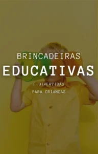 Brincadeiras Educativas